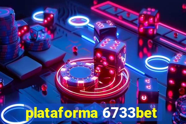 plataforma 6733bet